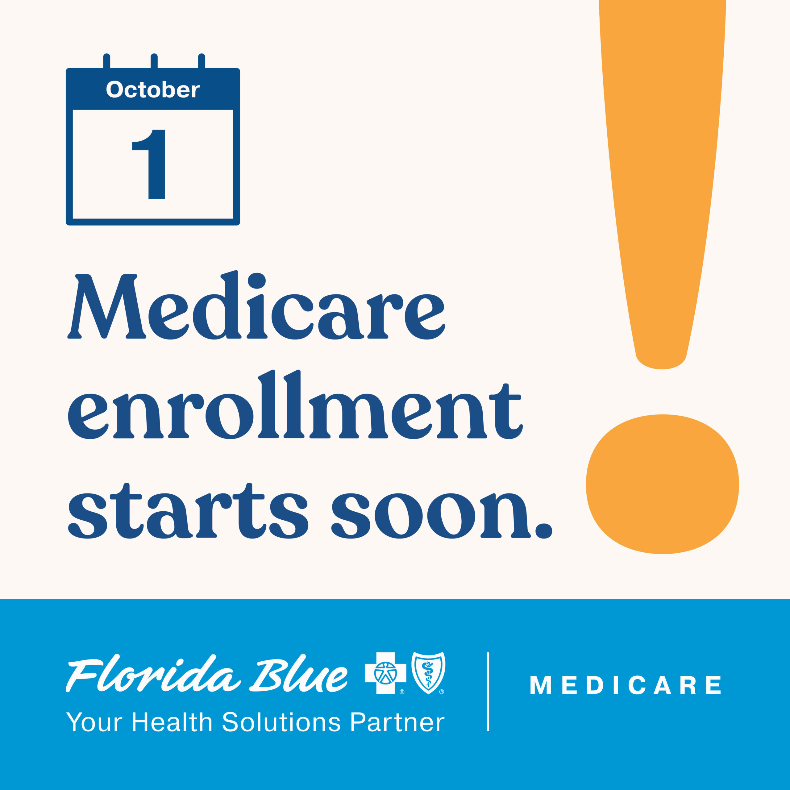 Medicare enrollment starts soon. October 1